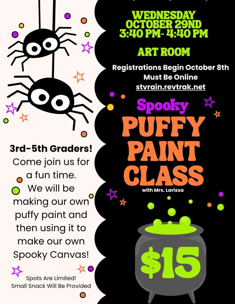 Event flyer for a spooky puffy paint class for 3rd-5th graders on October 29th, 3:40-4:40 PM in the art room.