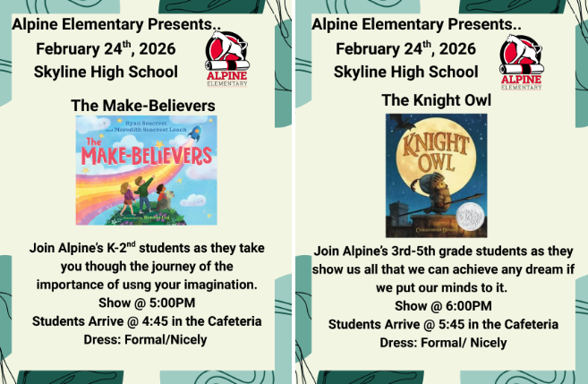 Event flyers for Alpine Elementary's performances of "The Make-Believers" and "The Knight Owl" on February 24, 2026.