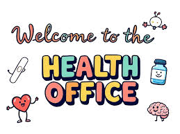 Colorful graphic saying "Welcome to the Health Office," with illustrations of a heart, brain, medicine bottle, and a bandage.